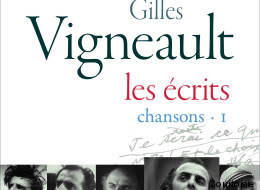«Les Écrits», de Gilles Vigneault: une édition spéciale aux Éditions du Boréal.